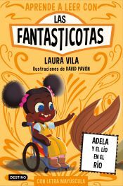 Portada de Aprende a leer con Las Fantasticotas 12. Adela y el l&iacute;o en el r&iacute;o