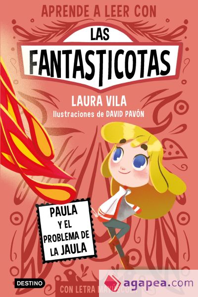 Aprende a leer con Las Fantasticotas 5. Paula y el problema de la jaula