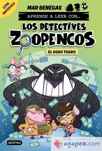 Aprende a leer con... Los Detectives Zoopencos 7. El ogro Togro