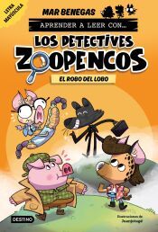 Portada de Aprender a leer con... Los Detectives Zoopencos 11. El robo del lobo