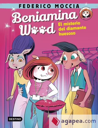 Beniamina Wood 1. El misterio del diamante huesoso