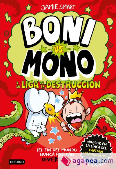 Boni vs. Mono 3. Boni vs. Mono y la Liga de la Destrucción