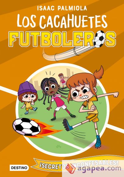 Cacahuetes futboleros 3. ¡Secretos inconfesables!