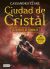 Portada de Cazadores de sombras 3. Ciudad de cristal, de Cassandra Clare