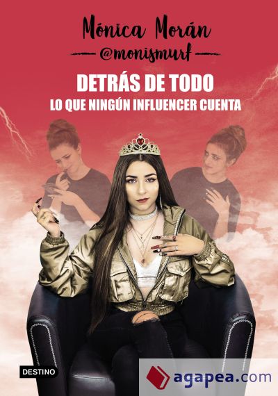 Detrás de todo. Lo que ningún influencer cuenta