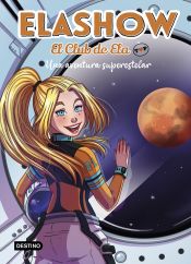 Portada de El Club de Ela Top 4. Una aventura superestela