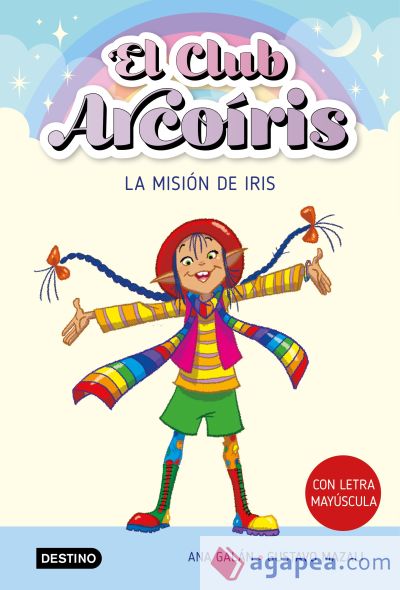 El club Arcoíris 1. La misión de Iris