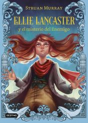 Portada de Ellie Lancaster y el misterio del Enemigo