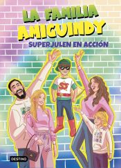 Portada de La Familia Amiguindy 2. SuperJulen en acción