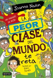 Portada de La peor clase del mundo 3. La peor clase del mundo te reta