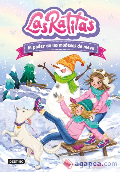 Las Ratitas 6. El poder de los muñecos de nieve