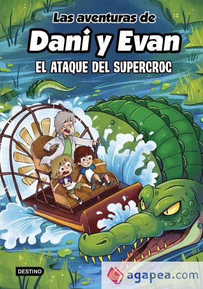 Las aventuras de Dani y Evan 11. El ataque del supercroc