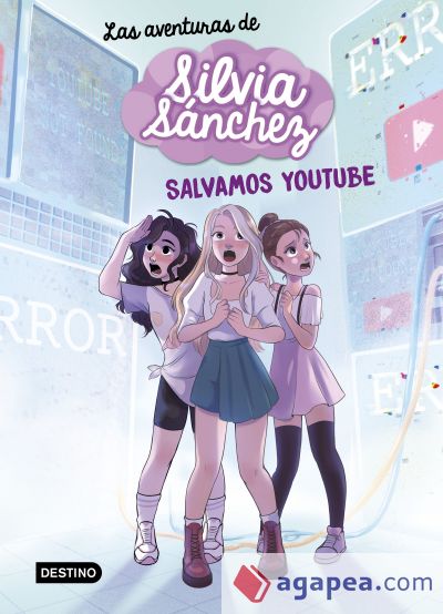 Las aventuras de Silvia Sánchez 1. ¡Salvamos YouTube!