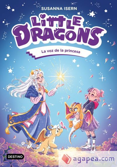 Little Dragons 4. La voz de la princesa
