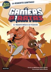 Portada de Los Gamers Piratas 3. El tridente mágico de Poseidón