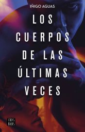 Portada de Los cuerpos de las últimas veces