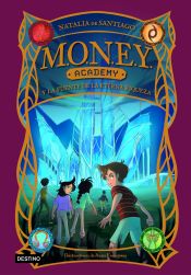 Portada de MONEY Academy 1. MONEY Academy y la fuente de la eterna riqueza