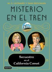 Portada de Misterio en el tren 2. Secuestro en el California Comet