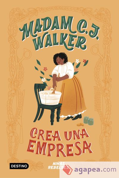 Vidas de niñas rebeldes. Mdam C.J. Walker crea una empresa