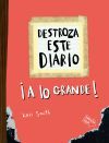 Destroza este diario. A lo grande - Naranja flúor Destroza este diario. A lo grande - Naranja flúor