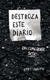 Destroza Este Diario En Cualquier Sitio De Keri Smith