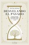 Desvelando el pasado