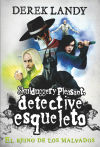 Detective esqueleto 7: El reino de los malvados [Skulduggery Pleasant]