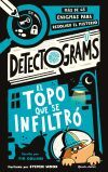 Detectograms: El topo que se infiltr&oacute;