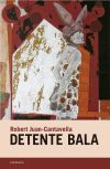 Detente Bala De Robert Juan-cantavella