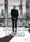 Detr&aacute;s de la luz, la verdad