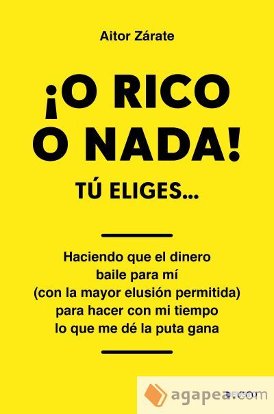 &iexcl;O RICO O NADA!