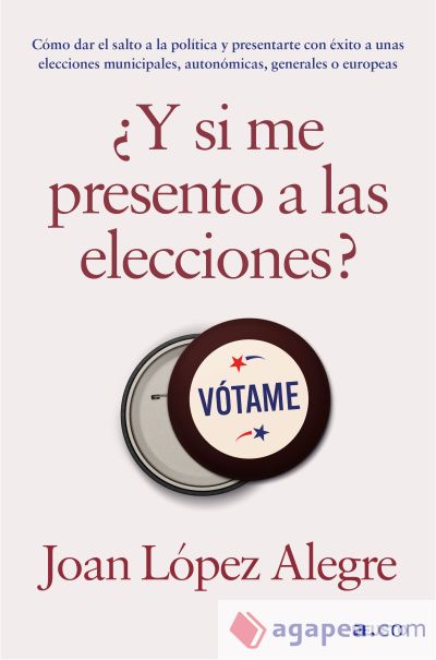 ¿Y si me presento a las elecciones?