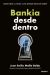 Portada de Bankia desde dentro, de Juan Emilio Maíllo Belda