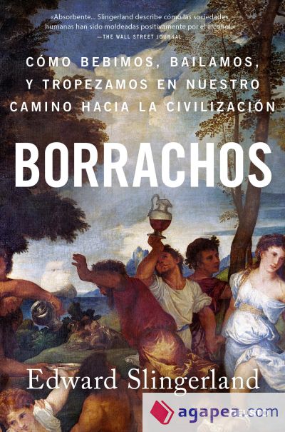 Borrachos: cómo bebimos, bailamos y tropezamos en nuestro camino