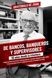 Portada de De bancos, banqueros y supervisores