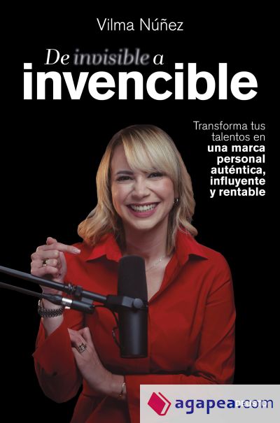De invisible a invencible: Cómo crear tu marca personal