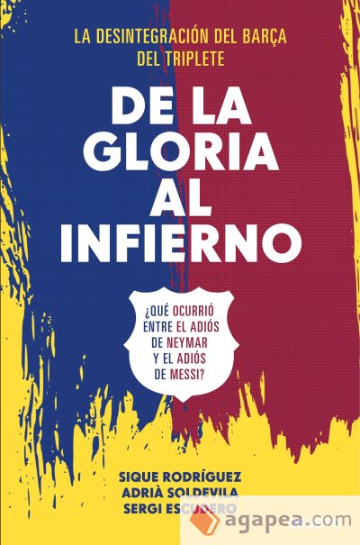 De la gloria al infierno