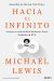 Portada de Hacia el infinito, de Michael Lewis