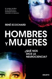 Portada de Hombres y mujeres: ¿qué nos dice la neurociencia?