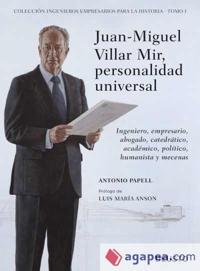 Juan-Miguel Villar Mir, personalidad universal