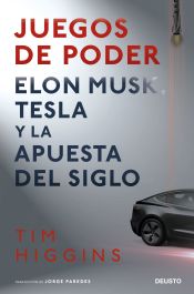 Portada de Juegos de poder: Elon Musk, Tesla y la apuesta del siglo