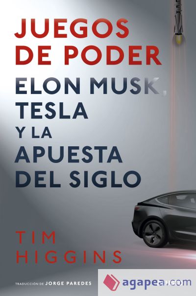 Juegos de poder: Elon Musk, Tesla y la apuesta del siglo