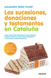 Portada de Las sucesiones, donaciones y testamentos en Cataluña