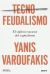 Portada de Tecnofeudalismo, de Yanis Varoufakis