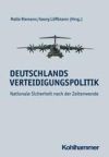 Deutschlands Verteidigungspolitik: Nationale Sicherheit Nach Der Zeitenwende
