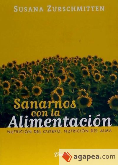 Sanarnos con la alimentaci&oacute;n