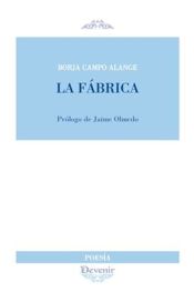 Portada de FABRICA, LA (Poesía 285) . PROLOGO DE JAIME OLMEDO