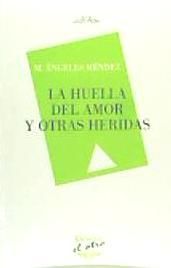 Portada de La huella del amor y otras heridas