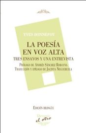 Portada de POESIA EN VOZ ALTA, LA (El Otro 106) . TRES ENSAYOS Y UNA ENTREVISTA. PROLOGO DE ANDRES SANCHEZ ROBAYNA. TRADUCCION Y E