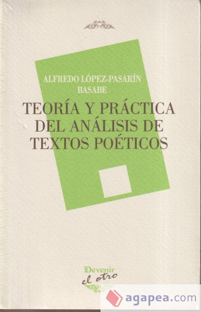 TEORÍA Y PRÁCTICA DEL ANÁLISIS DE TEXTOS POÉTICOS